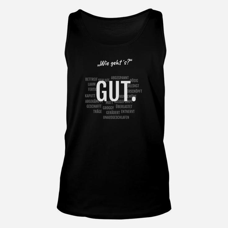 Schwarzes Motivations-Unisex TankTop mit Gut Schriftzug und Inspirierenden Worten