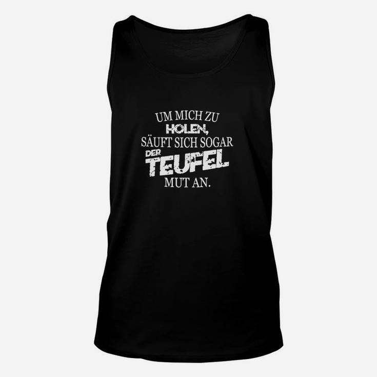 Schwarzes Tee mit Spruch für Mutige, Teufel Motiv Unisex TankTop