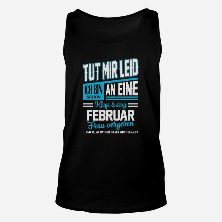 Schwarzes Unisex TankTop Februar Frau Vergeben, Romantisches Partnershirt