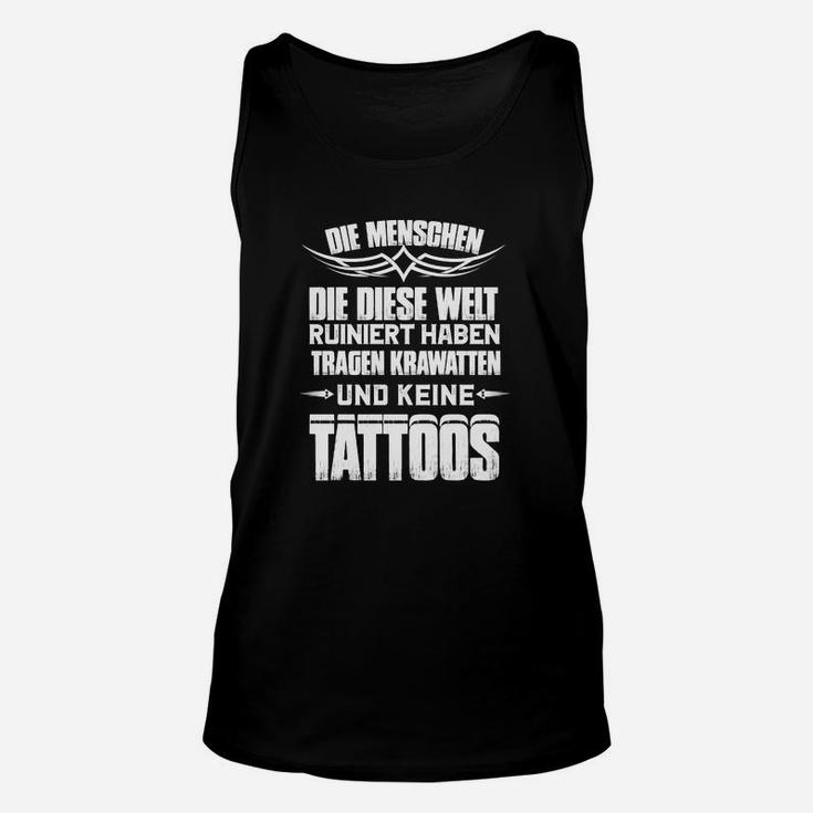 Schwarzes Unisex TankTop Krawatten & Tattoos Spruch, Statement-Mode für Herren