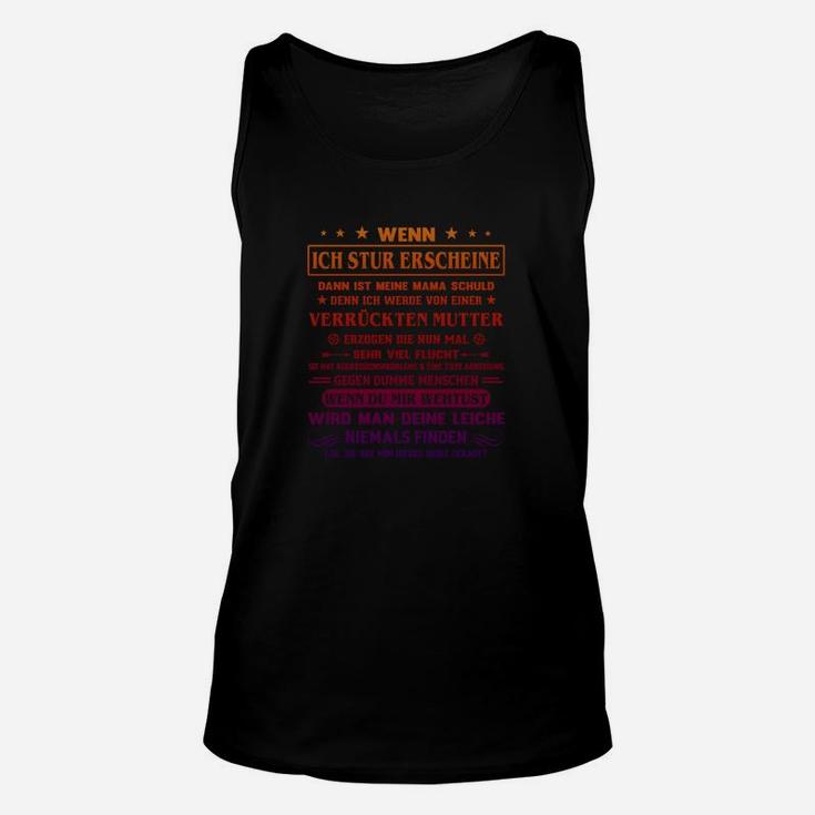 Schwarzes Unisex TankTop Lustiger Spruch für Mütter, Witziges Muttertagsgeschenk