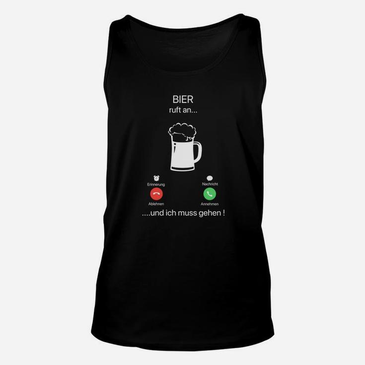 Schwarzes Unisex TankTop Lustiges Bier-Design BIER ruft an... und ich muss gehen!