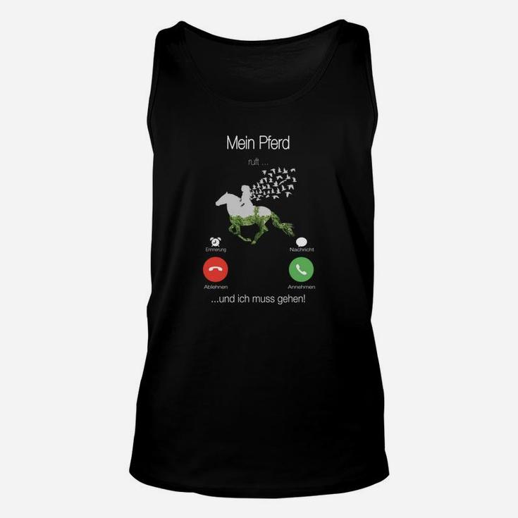 Schwarzes Unisex TankTop mit Pferdemotiv Mein Pferd ruft an, Lustiges Reiter Tee