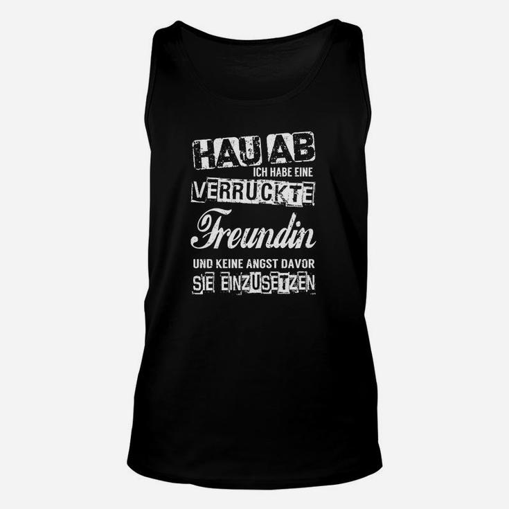 Schwarzes Unisex TankTop Verrückte Freundin Spruch, Humorvolles Partner-Unisex TankTop