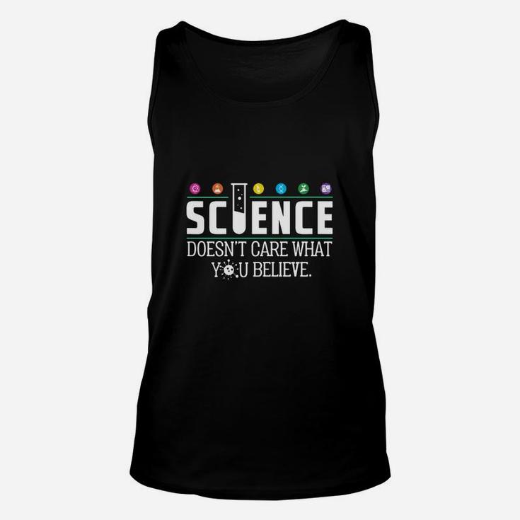 Science Doesnt Care What You Believe Unisex Tank Top