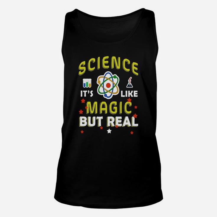 Science It's Like Magic But Real Funny Science Unisex Tank Top