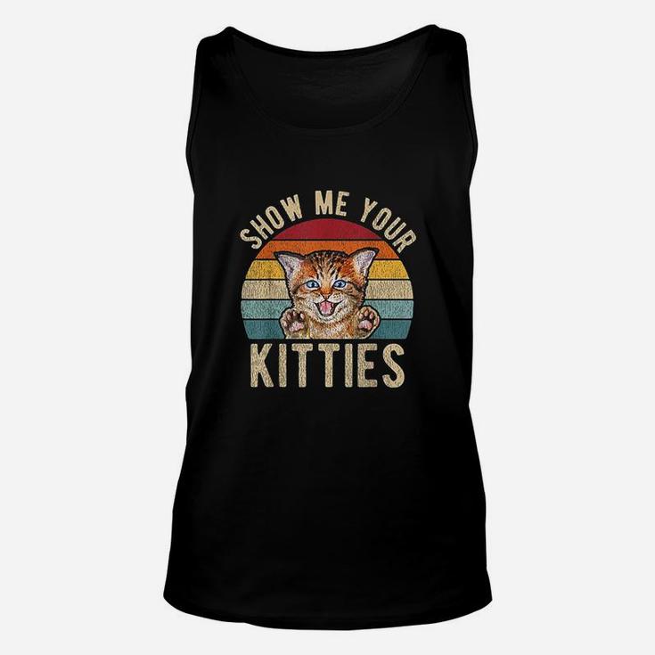 Show Me Your Kitties Vintage Funny Kitten Cat Lover Unisex Tank Top