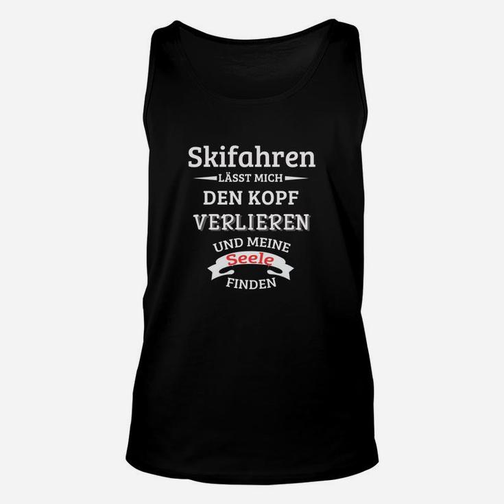 Skifahren Enthusiasten Unisex TankTop, Motiv Kopfverlieren & Seelenfinder