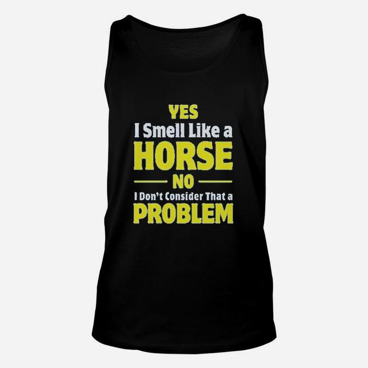 Smell Like A Horse Funny Gift For Horse Lover Riding Unisex Tank Top