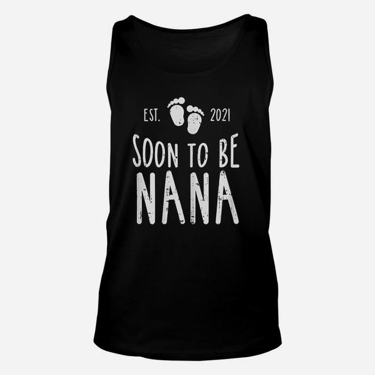 Soon To Be Nana 2021 Pregnancy Announcement New Grandma Gift Unisex Tank Top