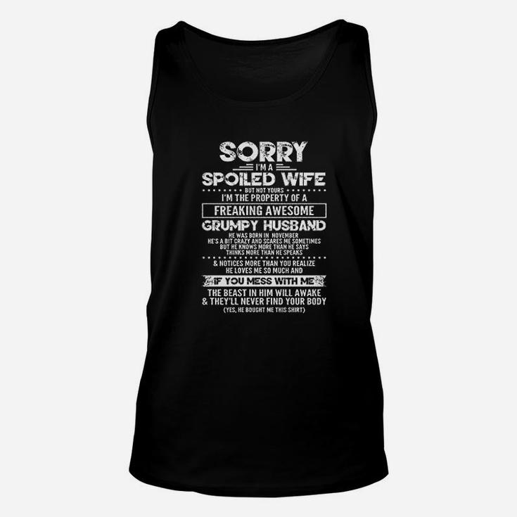 Sorry I Am A Spoiled Wife Of A Grumpy Husband Born In November Gift Unisex Tank Top