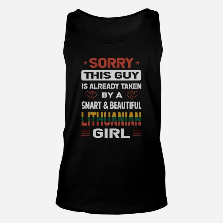Sorry This Guy Is Already Taken By A Smart And Beautiful Lithuanian Girl Unisex Tank Top