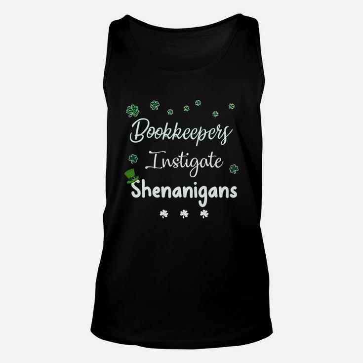 St Patricks Day Shamrock Bookkeepers Instigate Shenanigans Funny Saying Job Title Unisex Tank Top