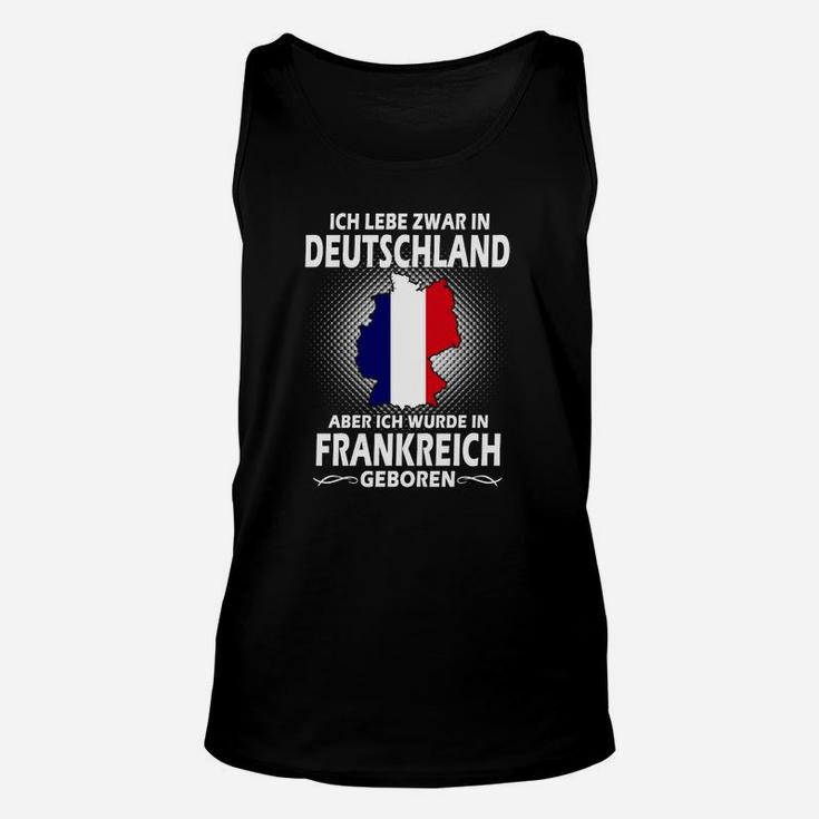 Stolzes Herkunfts-Unisex TankTop Geboren in Frankreich, Lebe in Deutschland Schwarz
