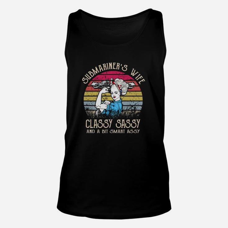 Submariner’sn Wife Classy Sassy And A Bit Smart Assy Vintage Shirt Unisex Tank Top