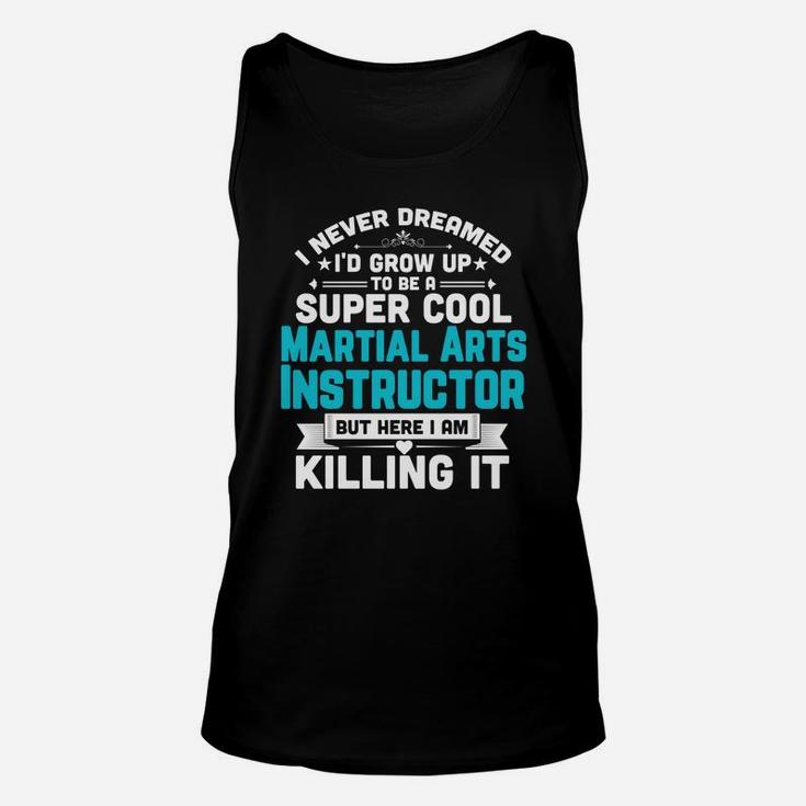 Super Cool Martial Arts Instructor Funny Teacher Gif Unisex Tank Top