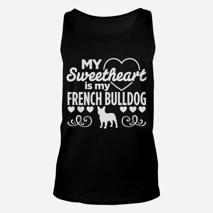 Sweetheart Is French Bulldog Valentines Day Dog Unisex Tank Top