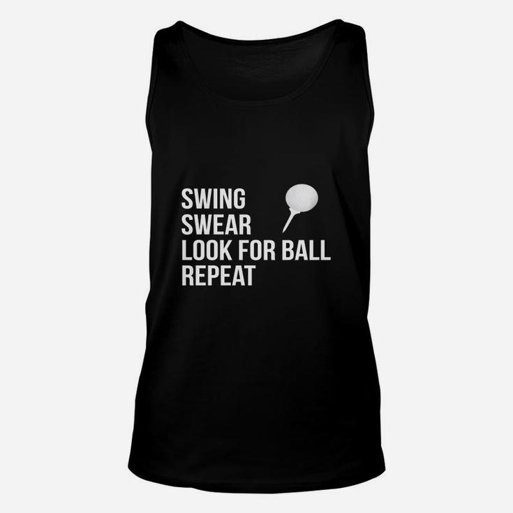 Swing Swear Look For Ball Repeat Funny Golf T-shirt Unisex Tank Top