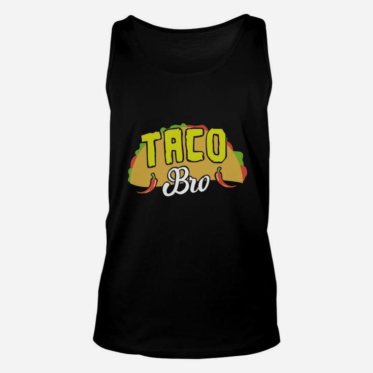 Taco Bro Brother Mexican Food Fiesta Cinco De Mayo T Shirt Unisex Tank Top