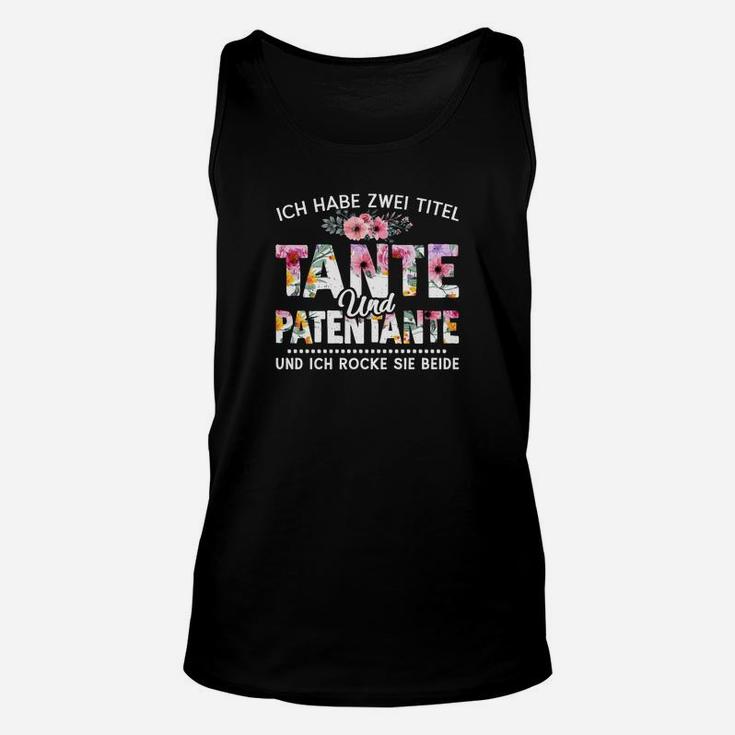 Tante und Patentante Unisex TankTop, Beide Titel Perfekt Gemeistert