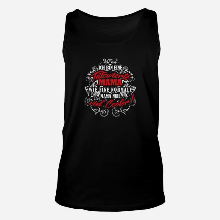 Tätowierte Mama Schwarzes Damen Unisex TankTop mit Motiv, Lustiges Design