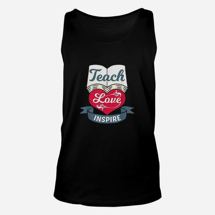 Teach Love Inspire Teaching N Teacher Appreciation Unisex Tank Top