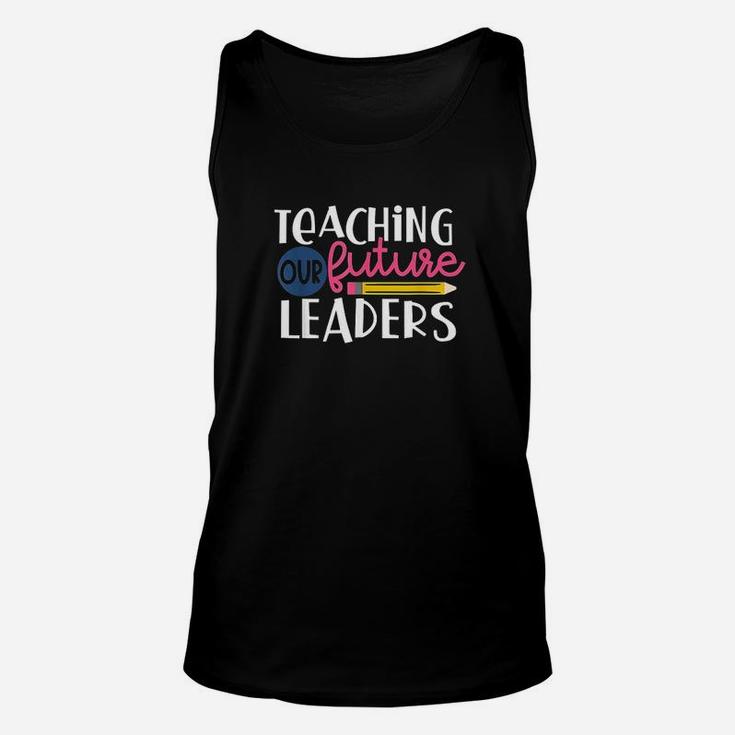 Teachers Teaching Our Future Leaders Unisex Tank Top