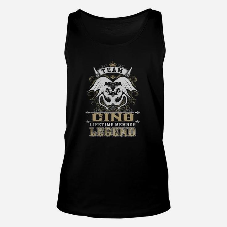 Team Cino Lifetime Member Legend -cino T Shirt Cino Hoodie Cino Family Cino Tee Cino Name Cino Lifestyle Cino Shirt Cino Names Unisex Tank Top