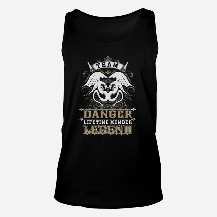 Team Danger Lifetime Member Legend -danger T Shirt Danger Hoodie Danger Family Danger Tee Danger Name Danger Lifestyle Danger Shirt Danger Names Unisex Tank Top