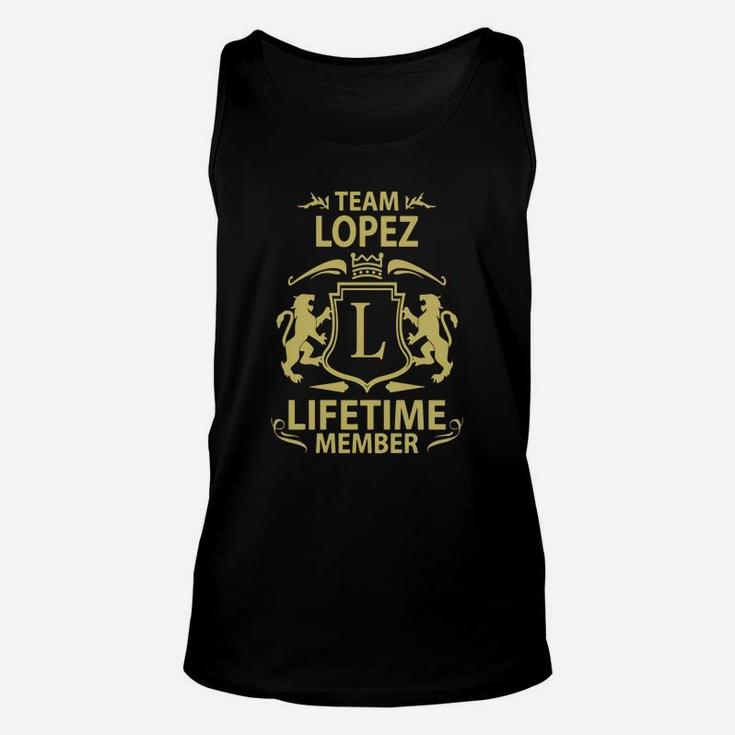 Team Lopez Lifetime Member Family Personalized Last Name Tee Unisex Tank Top
