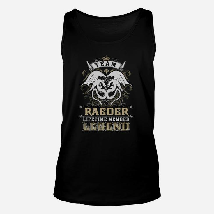 Team Raeder Lifetime Member Legend -raeder T Shirt Raeder Hoodie Raeder Family Raeder Tee Raeder Name Raeder Lifestyle Raeder Shirt Raeder Names Unisex Tank Top