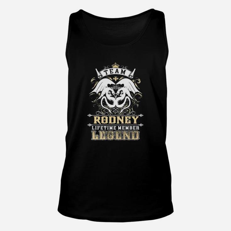 Team Rodney Lifetime Member Legend -rodney T Shirt Rodney Hoodie Rodney Family Rodney Tee Rodney Name Rodney Lifestyle Rodney Shirt Rodney Names Unisex Tank Top