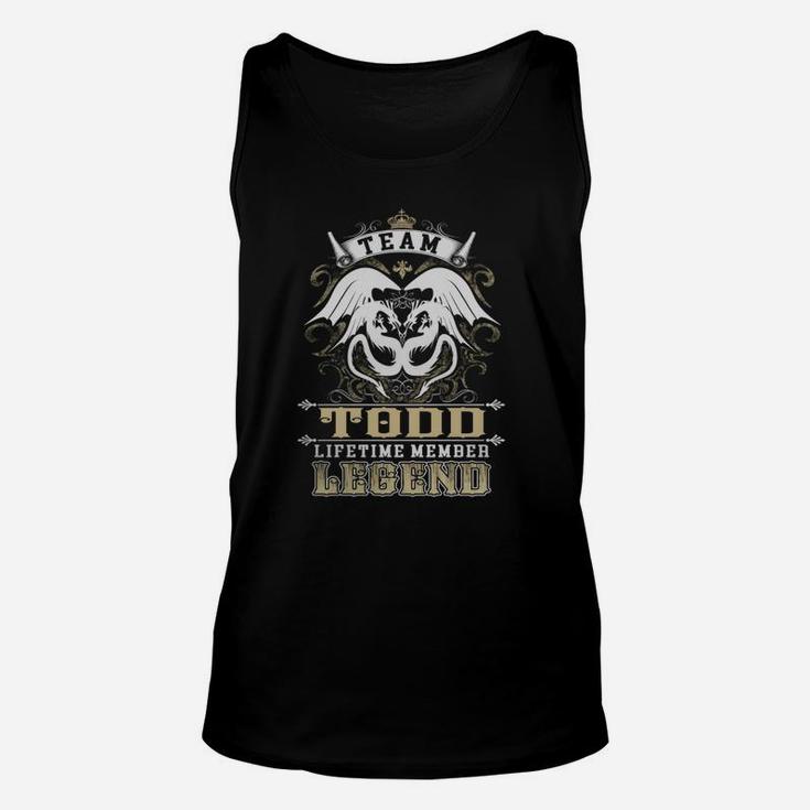 Team Todd Lifetime Member Legend -todd T Shirt Todd Hoodie Todd Family Todd Tee Todd Name Todd Lifestyle Todd Shirt Todd Names Unisex Tank Top