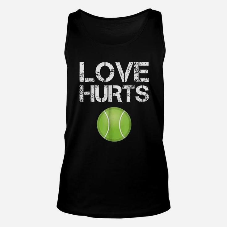 Tennis Player Gifts Love Hurts Funny Tennis Ball Unisex Tank Top