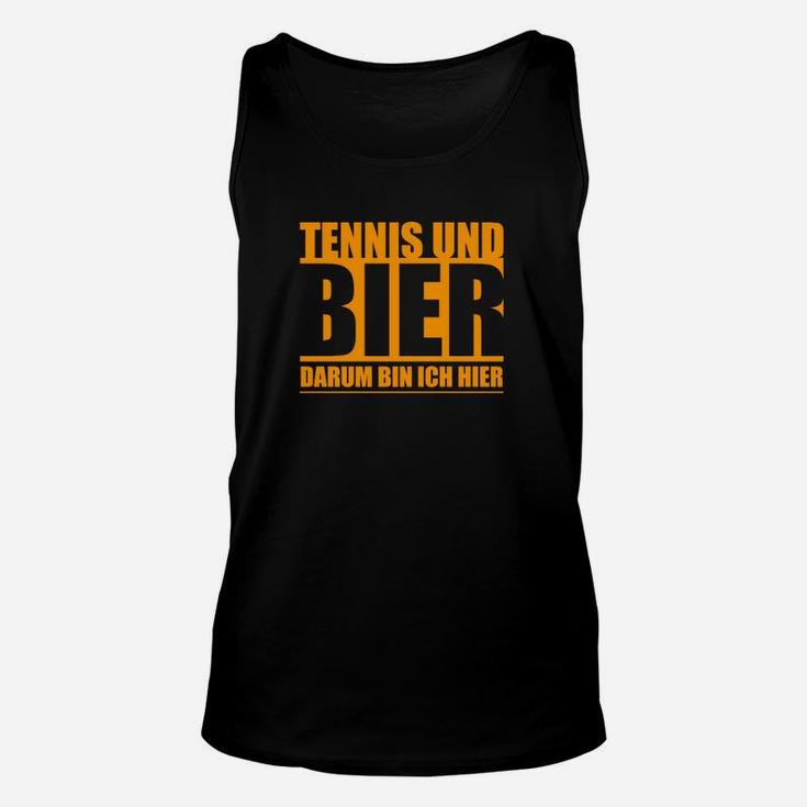 Tennis und Bier Herren Unisex TankTop Darum bin ich hier, Lustiges Rundhals-Unisex TankTop