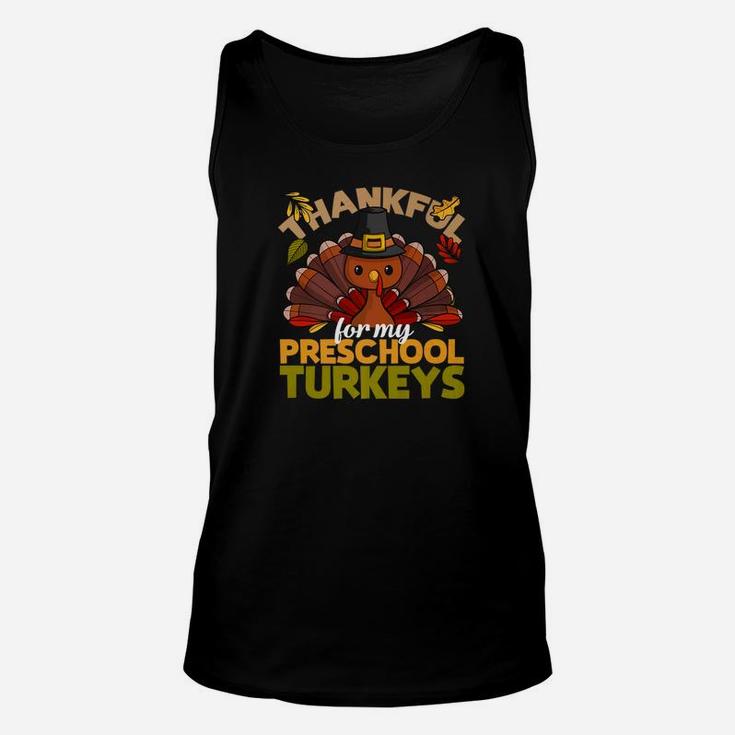 Thanksgiving Teacher Thankful For My Preschool Turkeys Unisex Tank Top