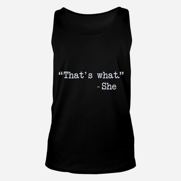 That's What She Said Funny Quote Saying Humor Joke Meme Unisex Tank Top