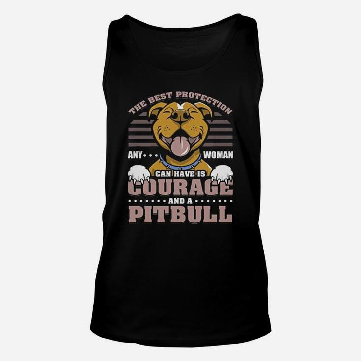 The Best Protection Any Woman Can Have Is Courage And A Pitbull Print On Back Unisex Tank Top