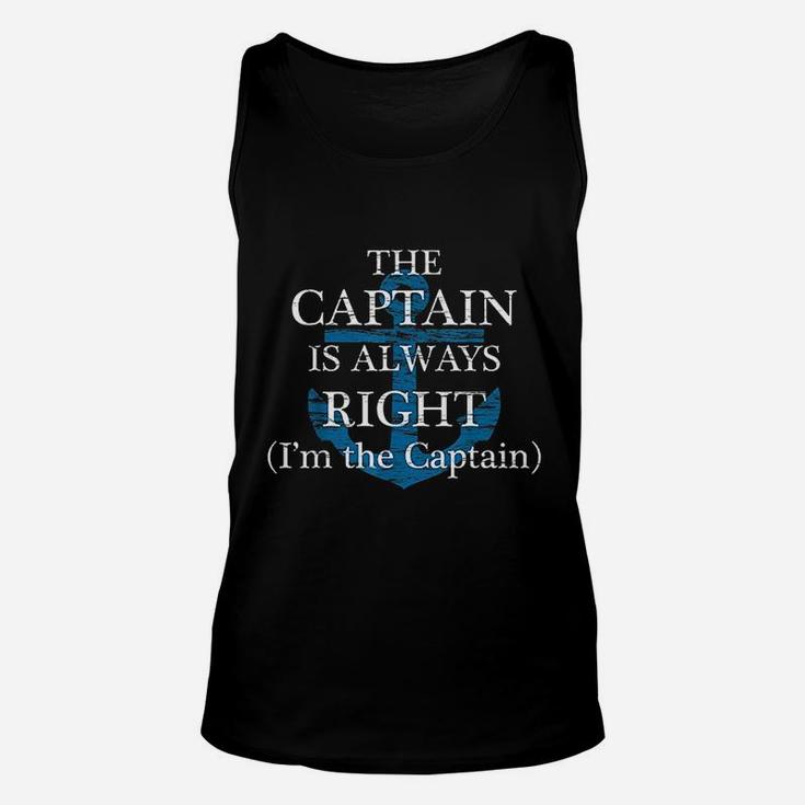 The Captain Is Always Right And I Am The Captain Unisex Tank Top