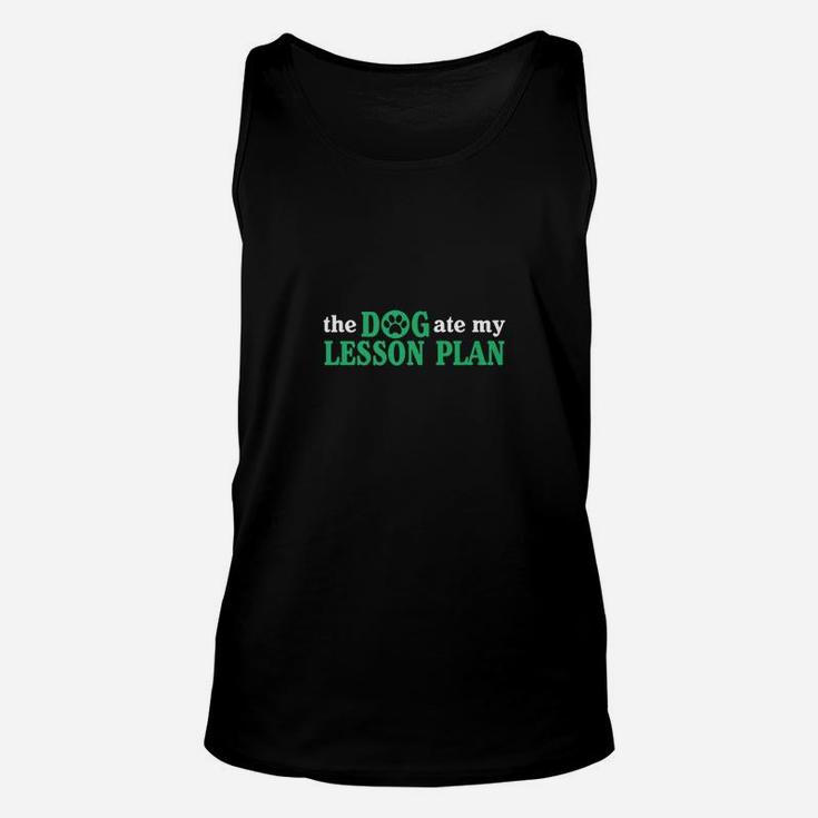 The Dog Ate My Lesson Plan Funny Teacher Education Unisex Tank Top