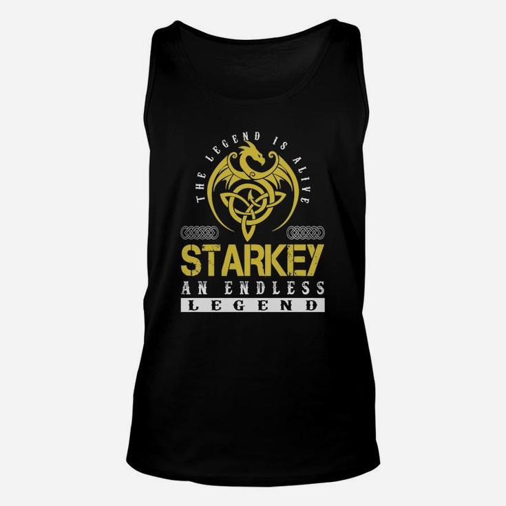The Legend Is Alive Starkey An Endless Legend Name Shirts Unisex Tank Top