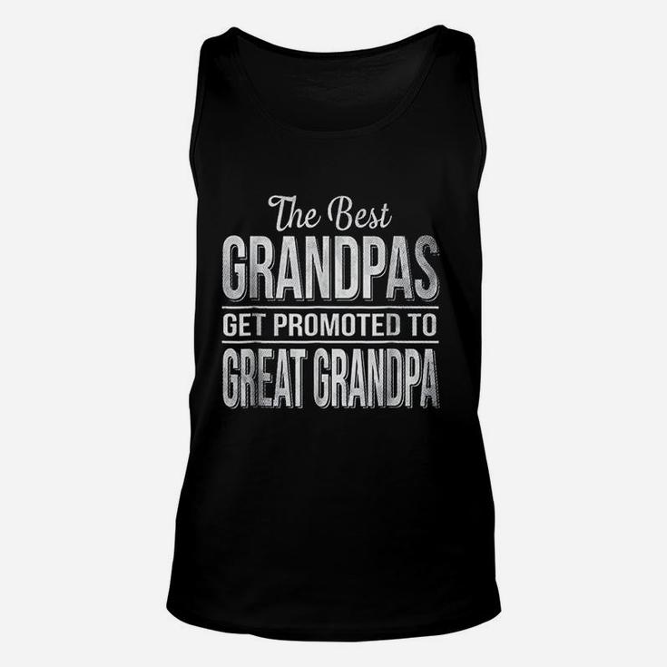 The Only Best Grandpas Get Promoted To Great Grandpa Unisex Tank Top
