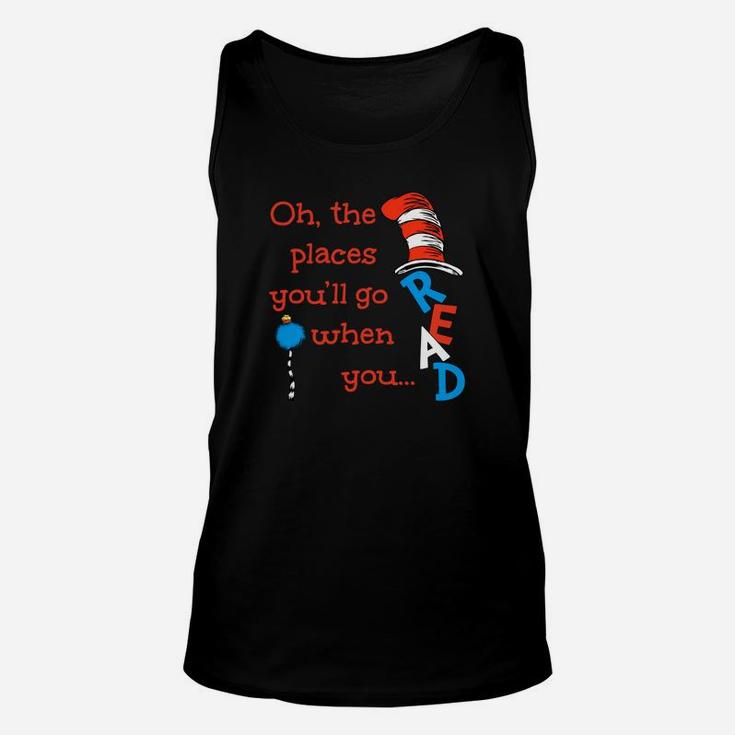 The Places You'll Go When You Read Hat Dr Seuss Unisex Tank Top