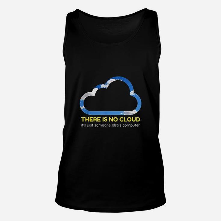 There Is No Cloud Coding Gift For A Programmer Unisex Tank Top