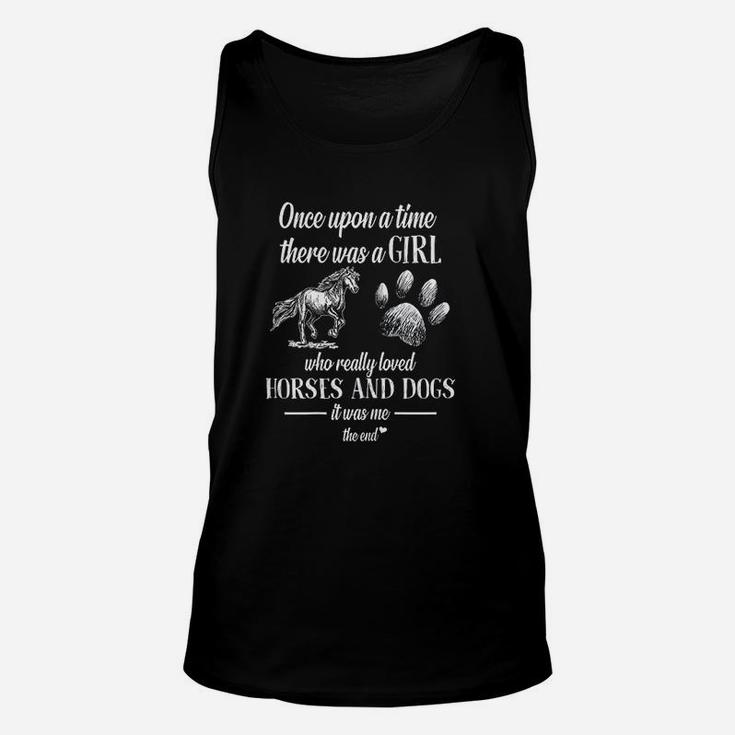 There Was A Girl Who Really Loved Horses And Dogs It Was Me Unisex Tank Top