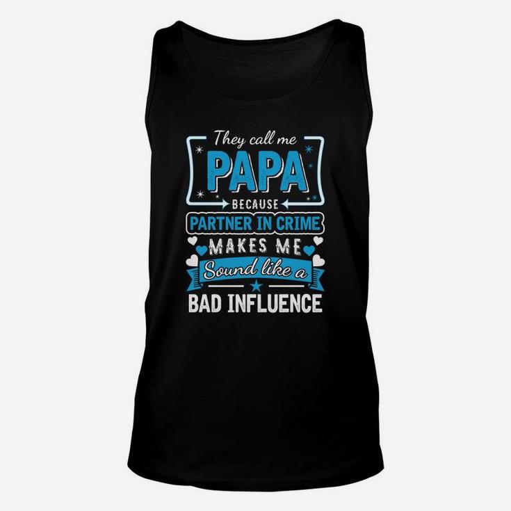 They Call Me Papa Funny Family Quotes Gift Unisex Tank Top