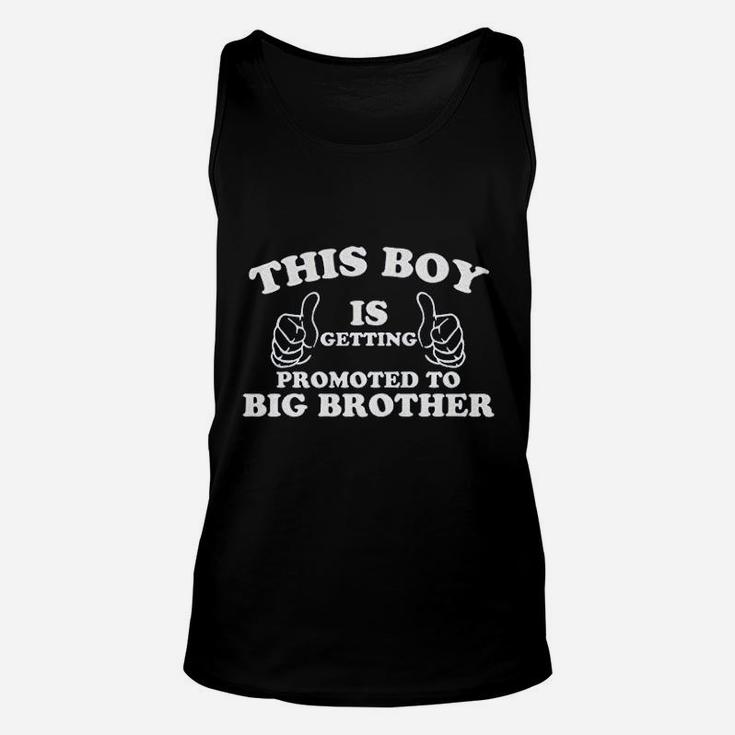 This Boy Is Getting Promoted To Big Brother Unisex Tank Top