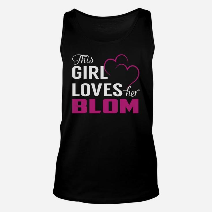 This Girl Loves Her Blom Name Shirts Unisex Tank Top