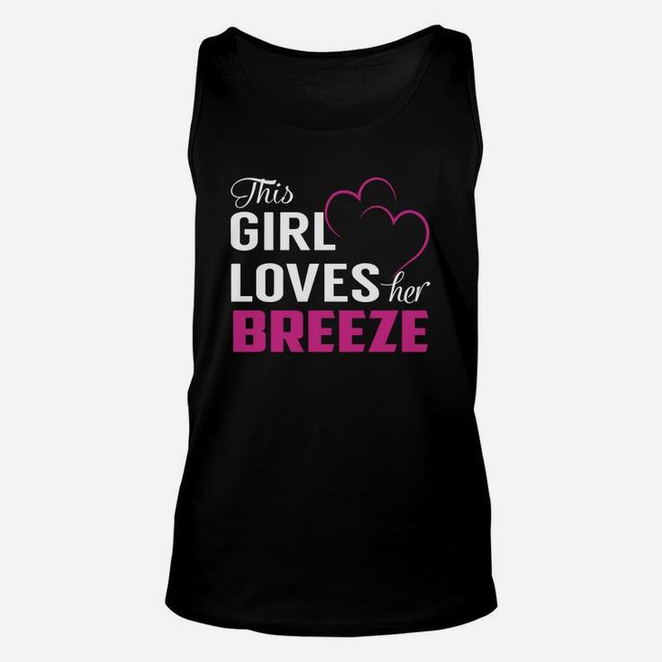 This Girl Loves Her Breeze Name Shirts Unisex Tank Top