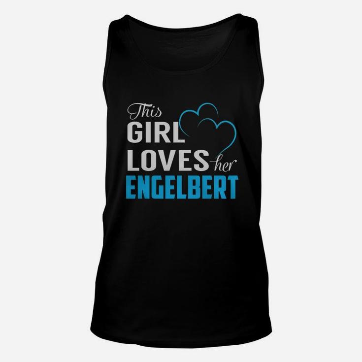 This Girl Loves Her Engelbert Name Shirts Unisex Tank Top